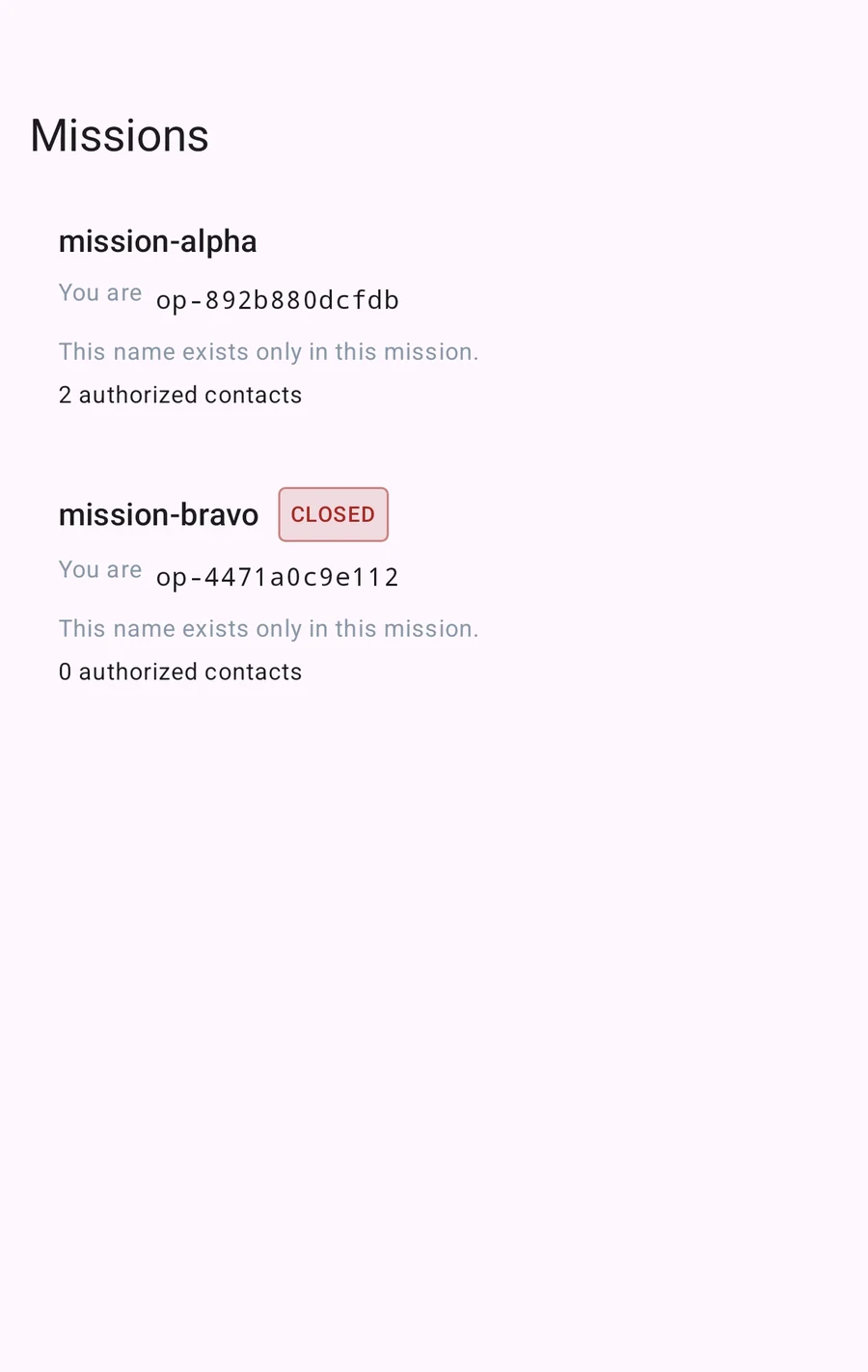 Tunnel Mobile mission list showing two missions, one of them closed, each showing the operator name used inside that mission and its count of authorized contacts.